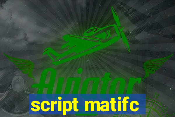 script matifc